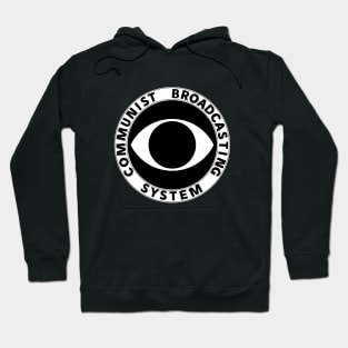 CBS - Communist Broadcasting System Hoodie